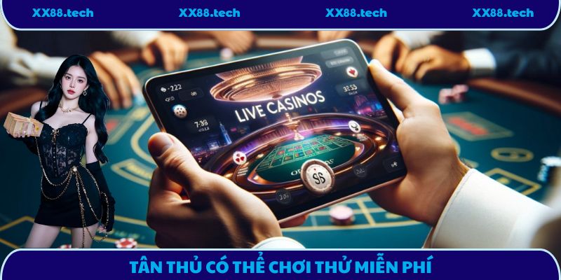 XX88 hỗ trợ tân thủ trải nghiệm chế độ miễn phí